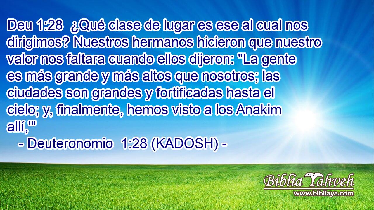 ¿Qué clase de lugar es ese al cual nos dirigimos? Nuestros hermanos hicieron que nuestro valor nos faltara cuando ellos dijeron: 