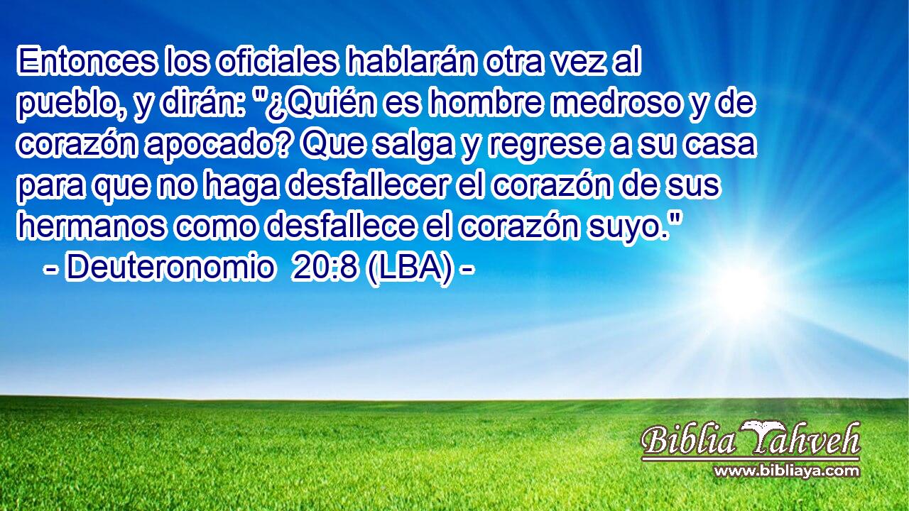 Entonces los oficiales hablarán otra vez al pueblo, y dirán: 