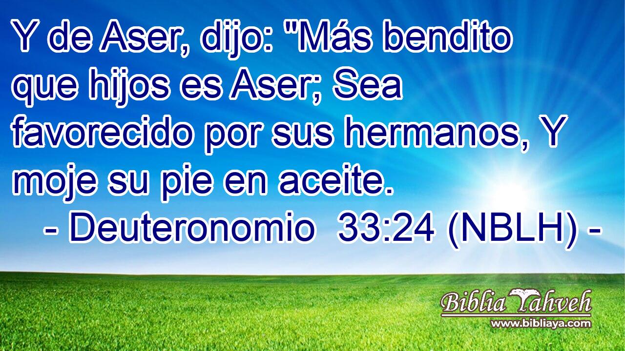  Y de Aser, dijo: 