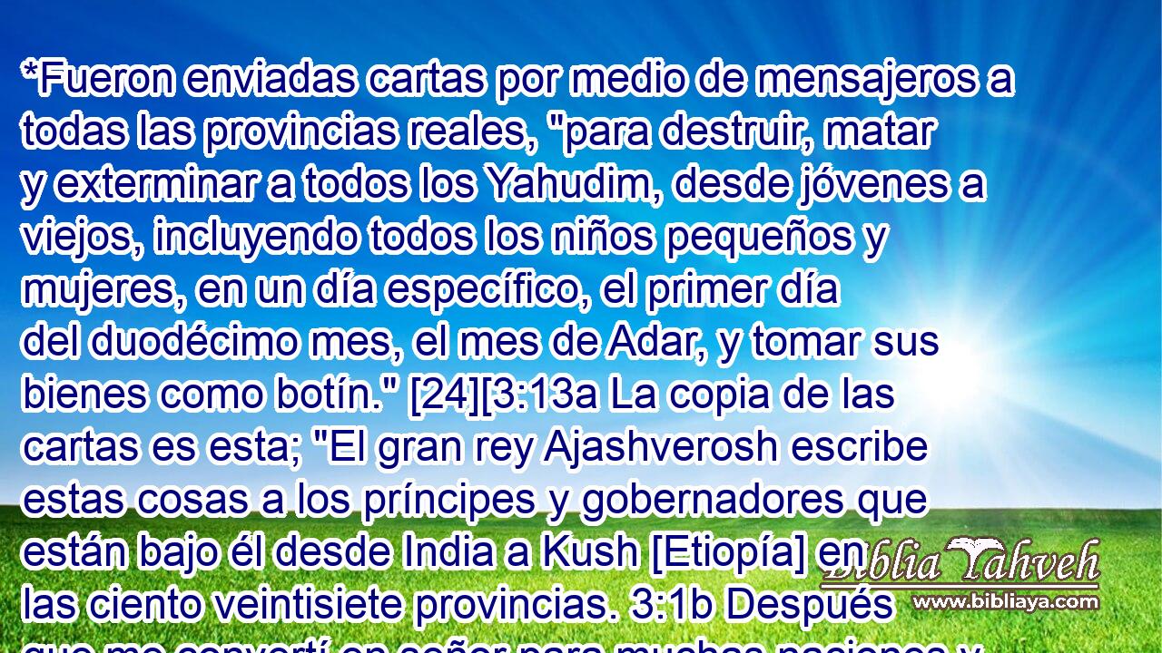 *Fueron enviadas cartas por medio de mensajeros a todas las provincias reales, 