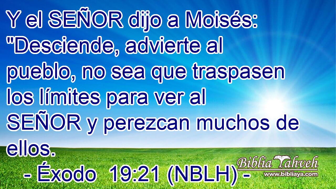  Y el SEÑOR dijo a Moisés: 