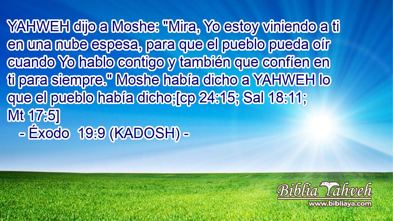  YAHWEH dijo a Moshe: 