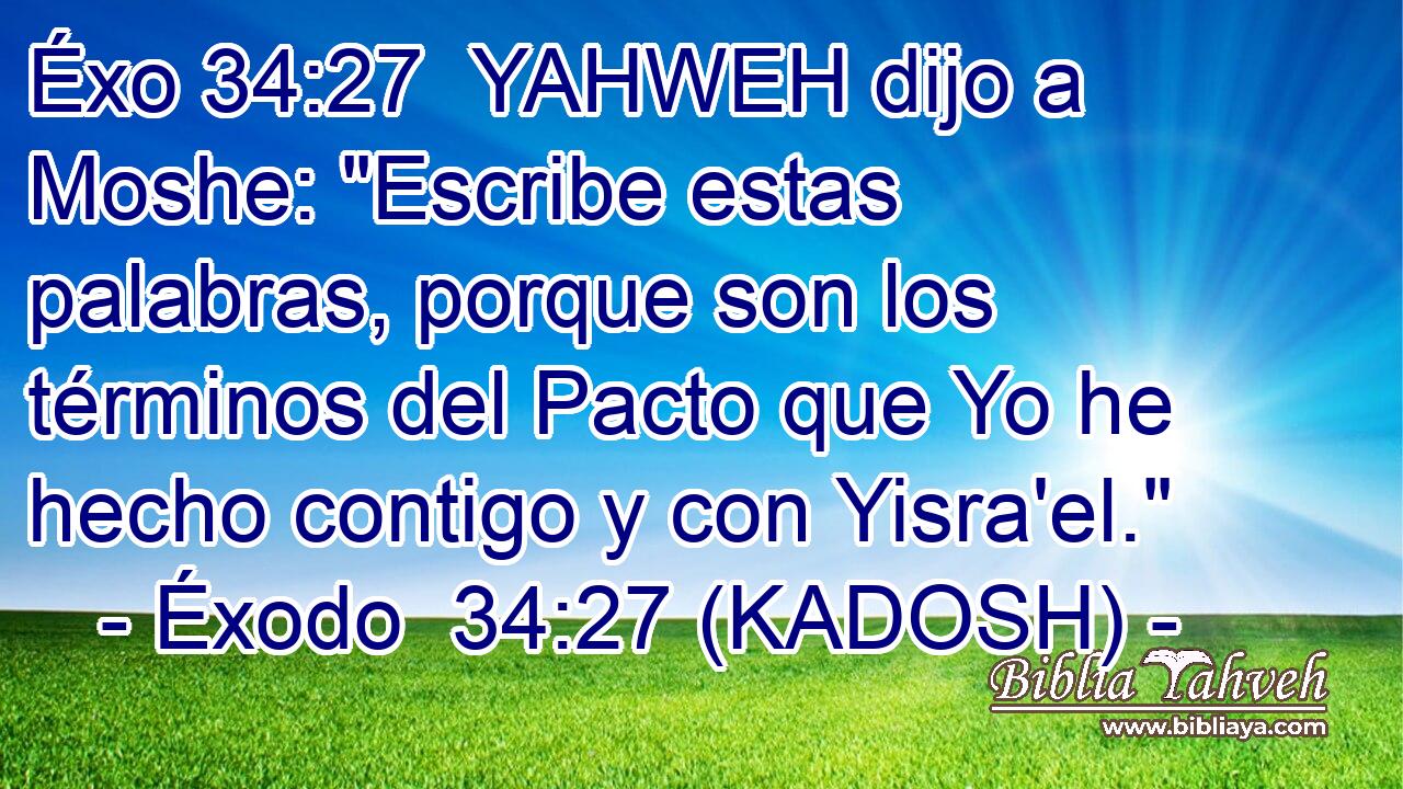  YAHWEH dijo a Moshe: 