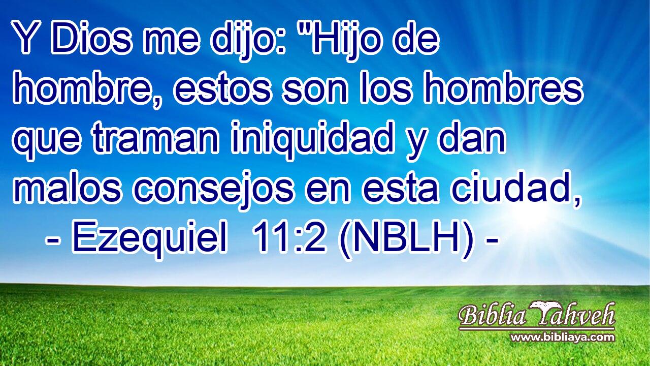  Y Dios me dijo: 