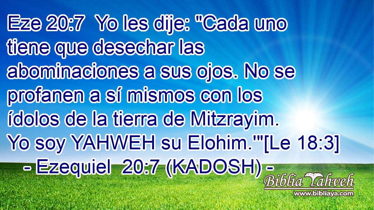  Yo les dije: 