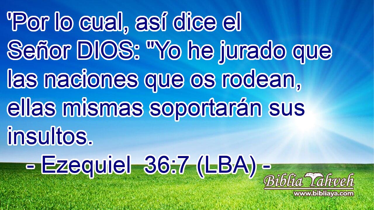 'Por lo cual, así dice el Señor DIOS: 
