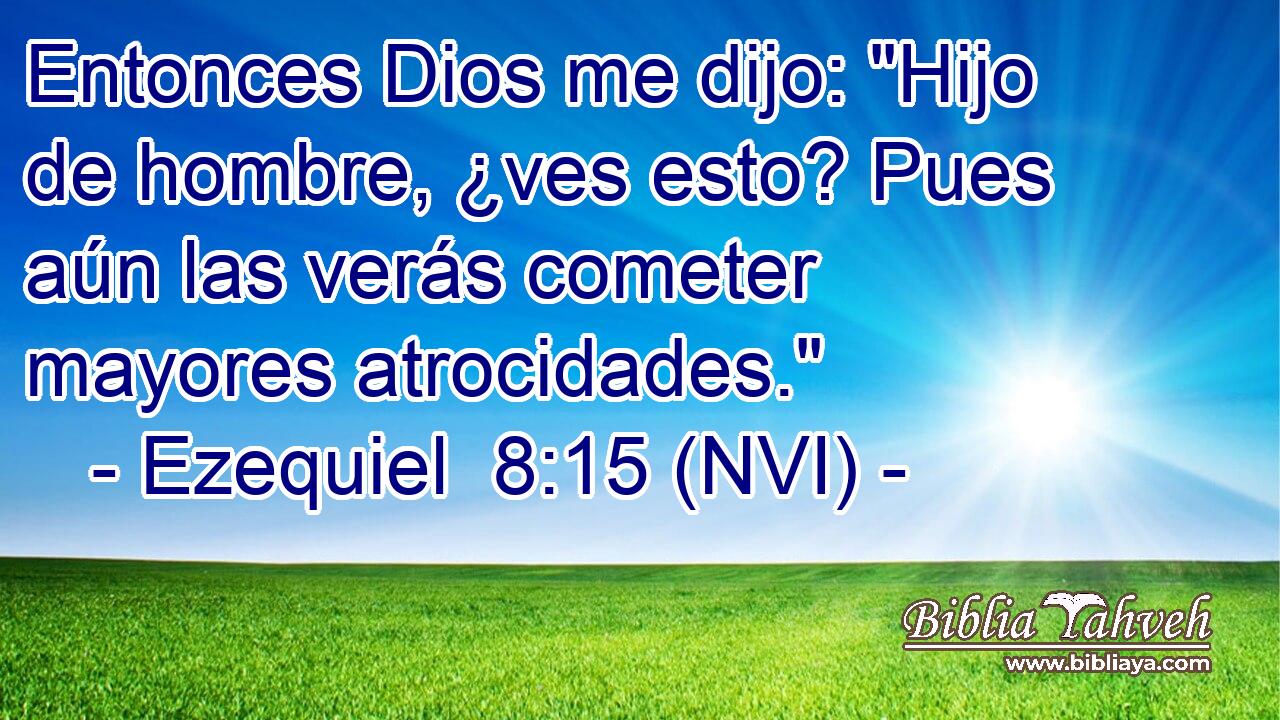  Entonces Dios me dijo: 