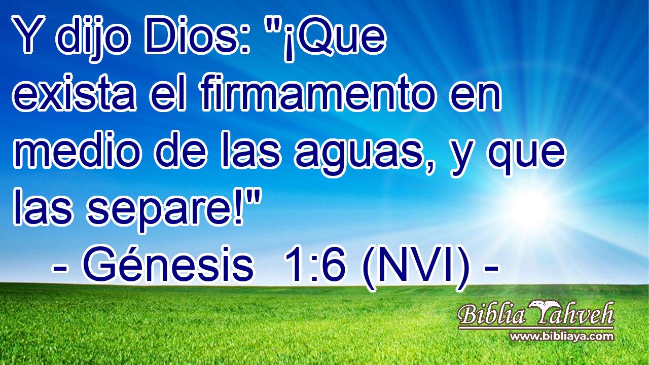  Y dijo Dios: 