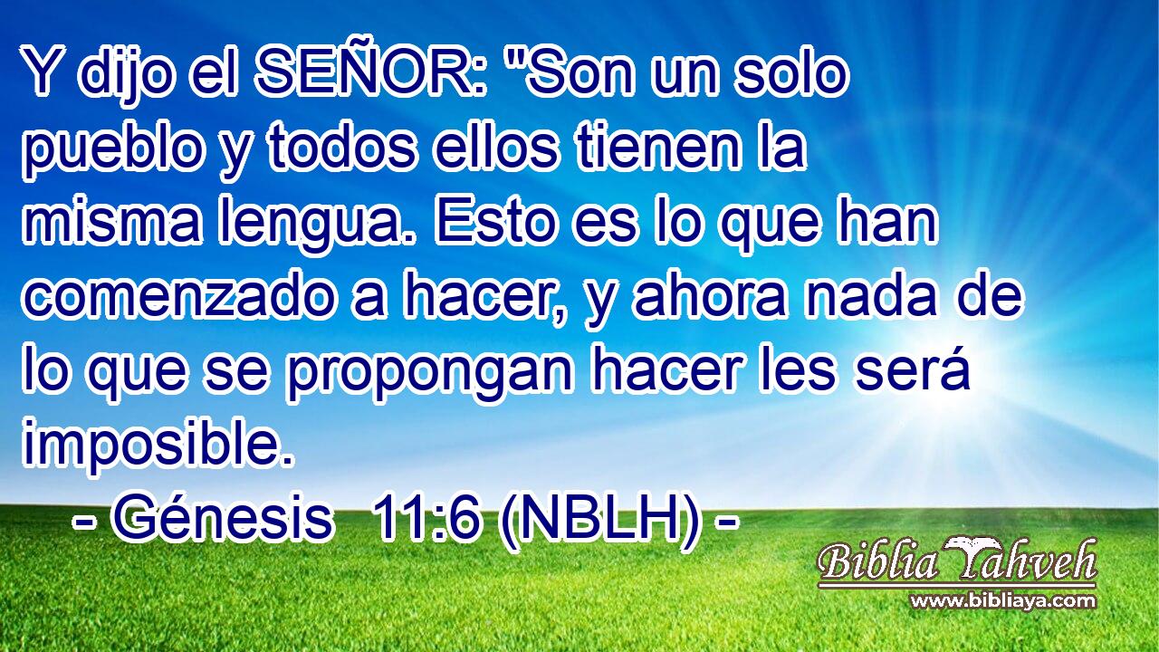  Y dijo el SEÑOR: 