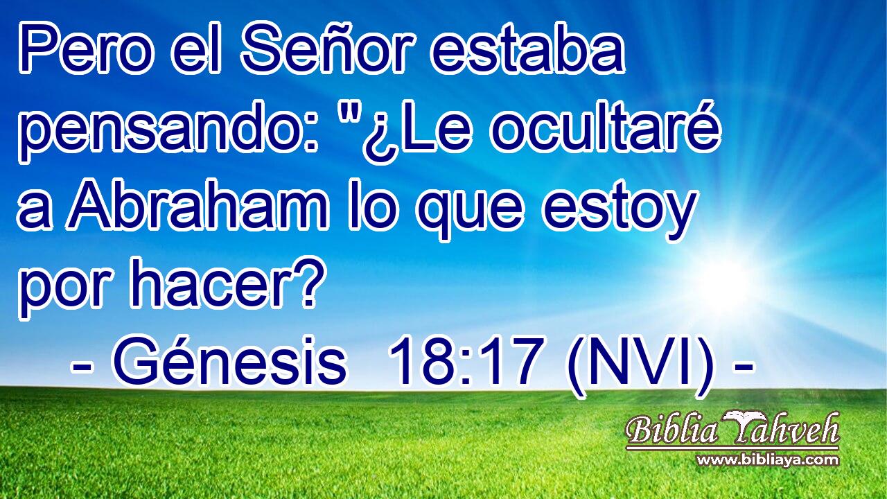  Pero el Señor estaba pensando: 