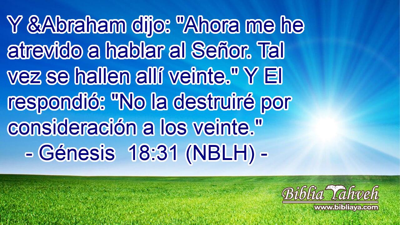  Y &Abraham dijo: 