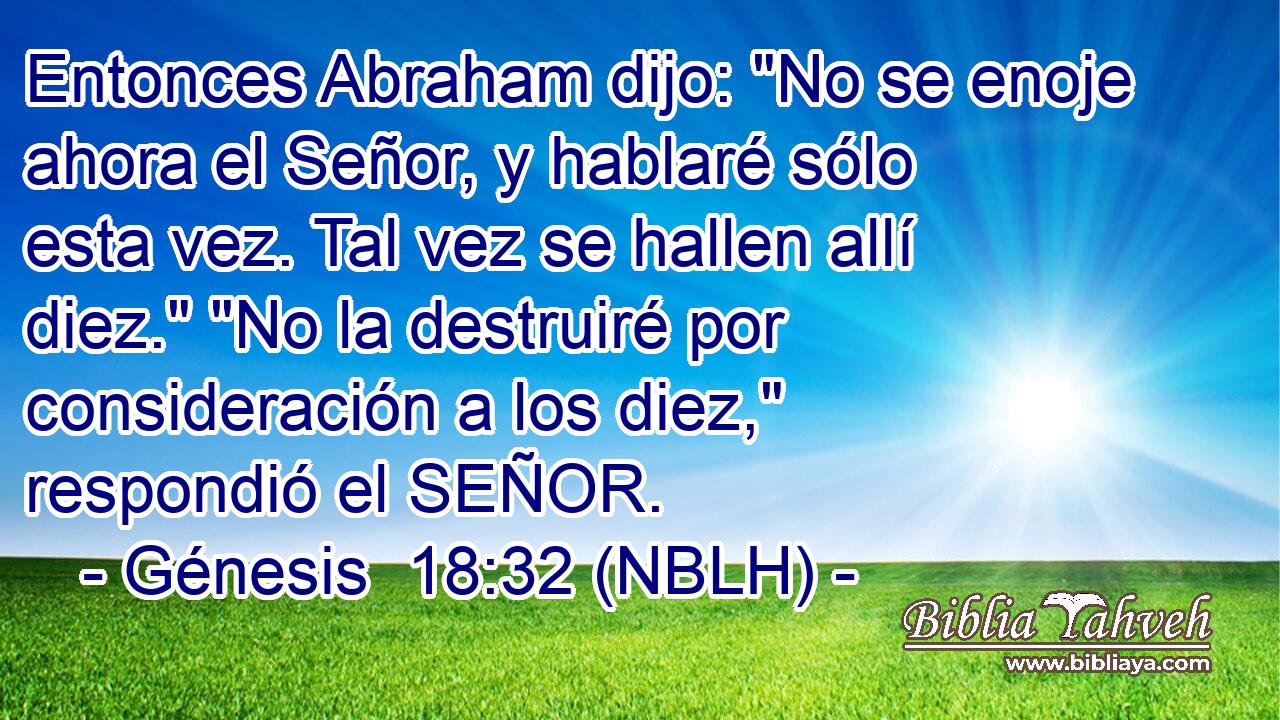  Entonces Abraham dijo: 