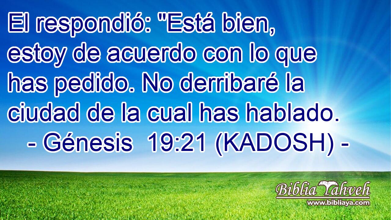  El respondió: 