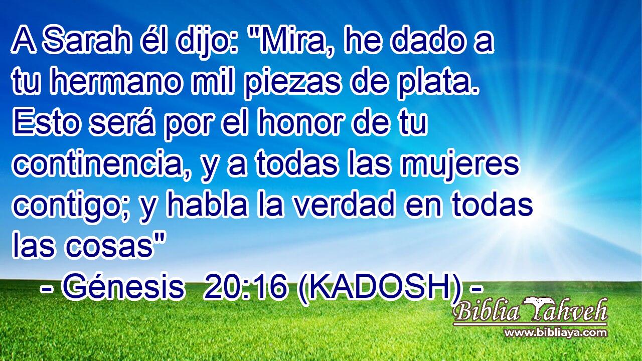  A Sarah él dijo: 