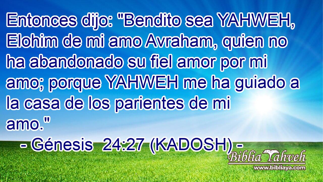  Entonces dijo: 