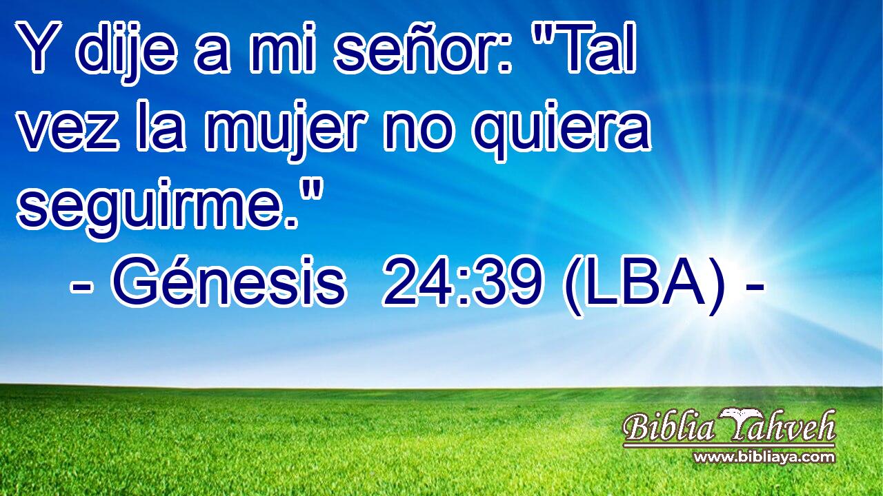 Y dije a mi señor: 