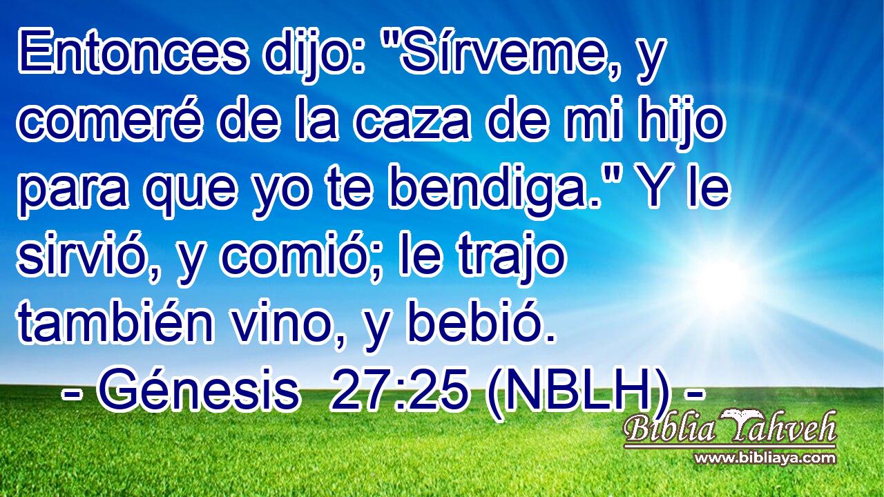  Entonces dijo: 