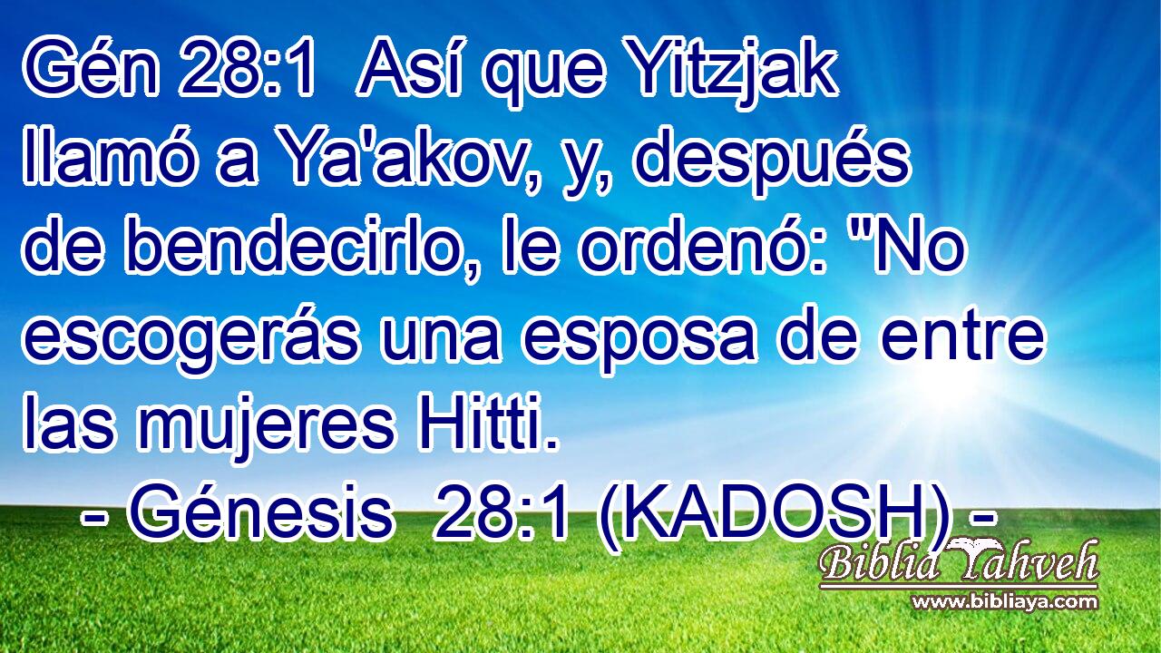  Así que Yitzjak llamó a Ya'akov, y, después de bendecirlo, le ordenó: 