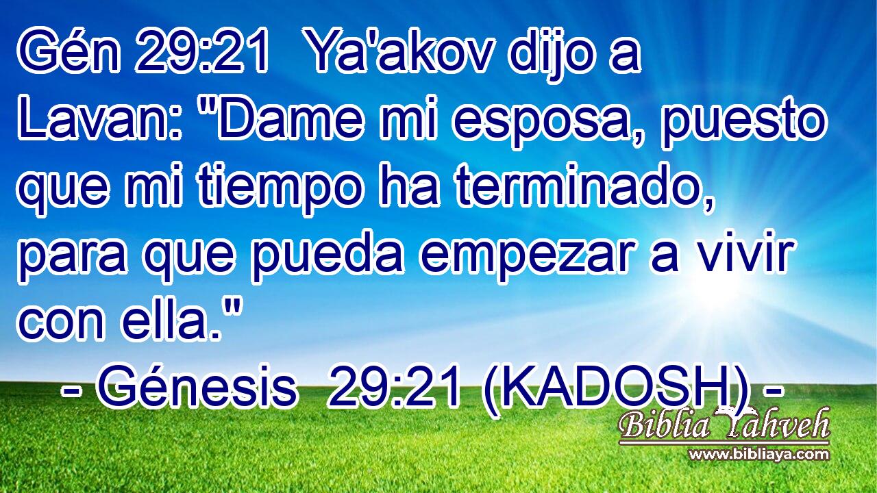  Ya'akov dijo a Lavan: 