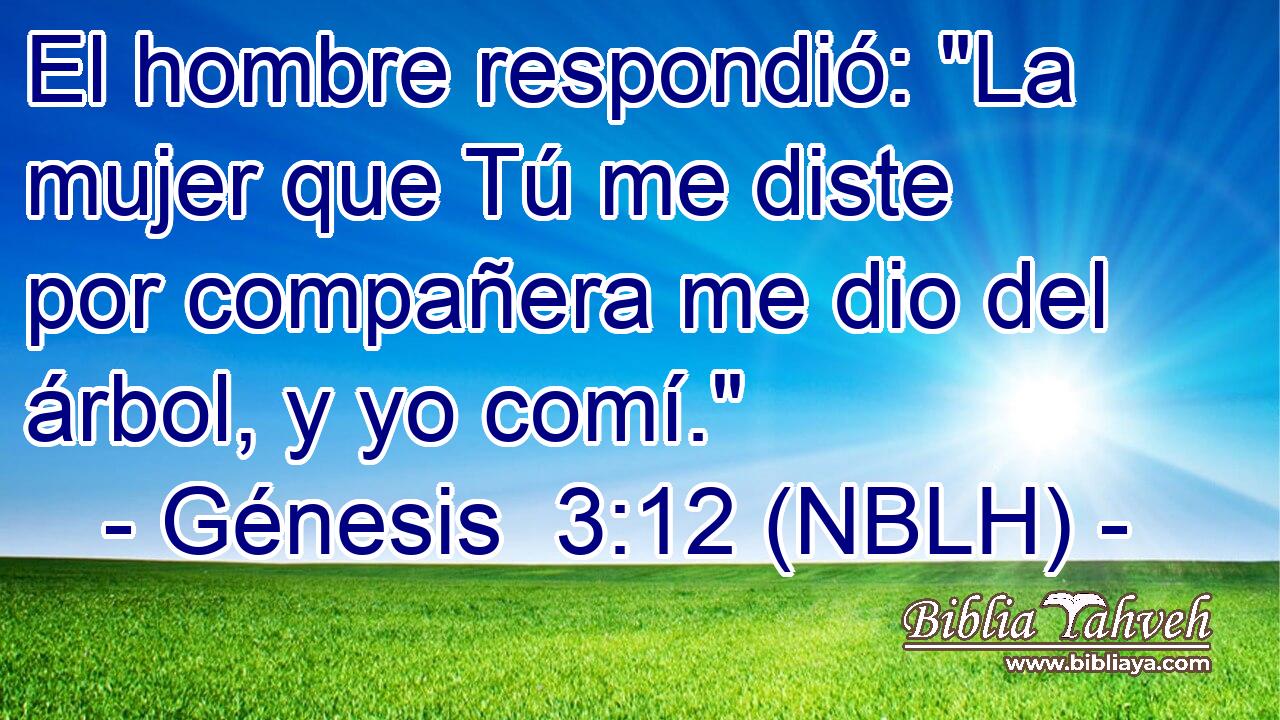  El hombre respondió: 
