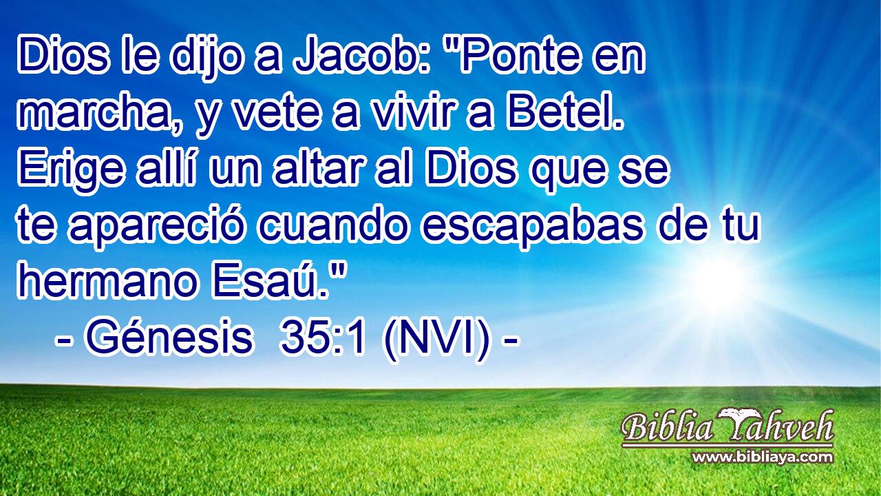  Dios le dijo a Jacob: 