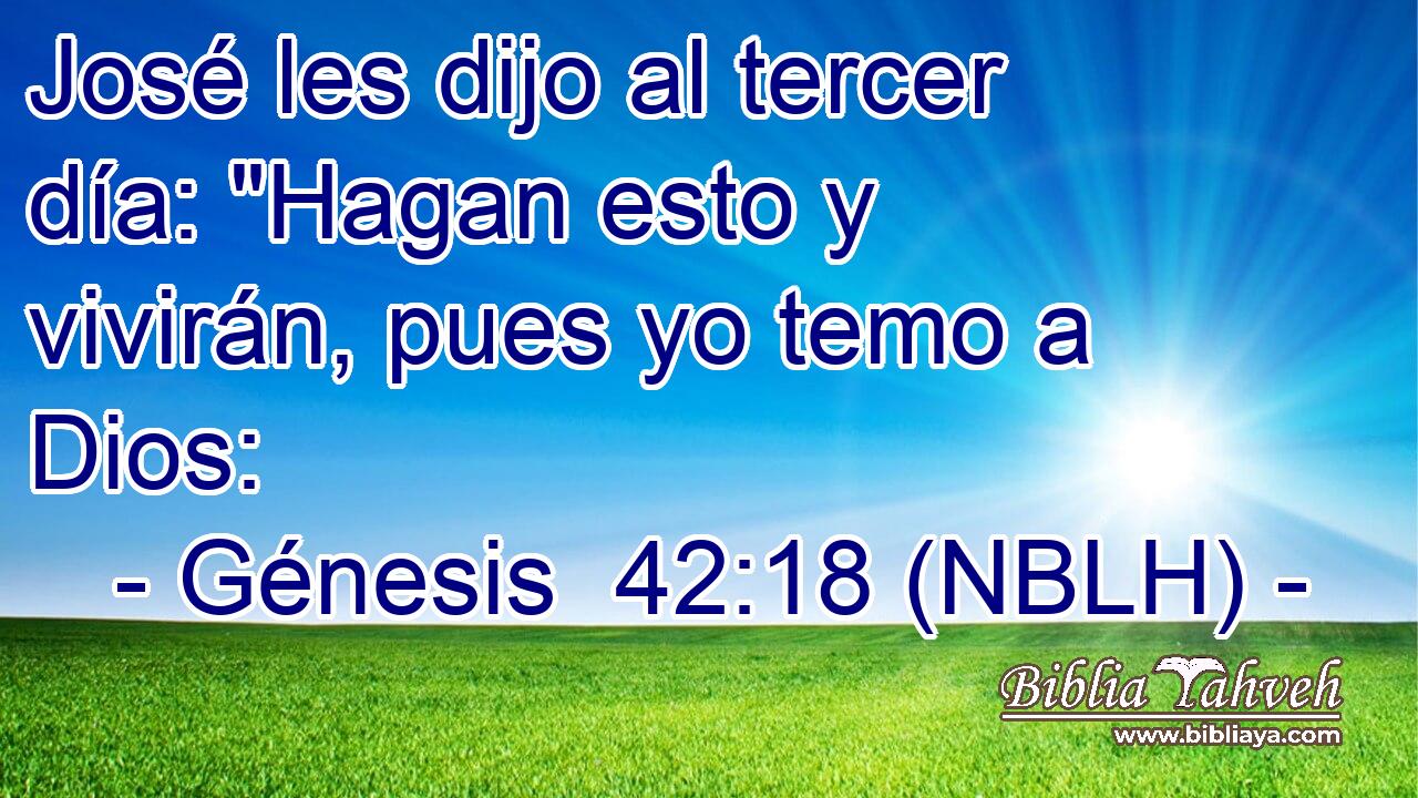  José les dijo al tercer día: 