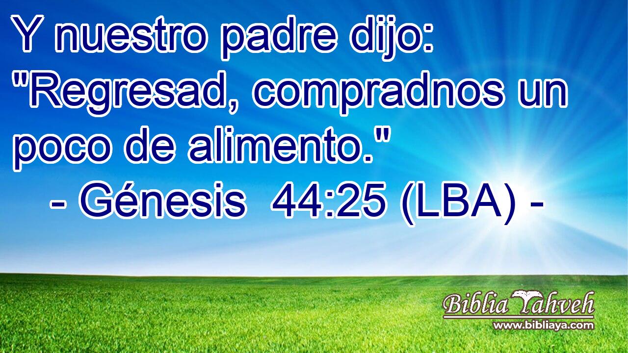 Y nuestro padre dijo: 