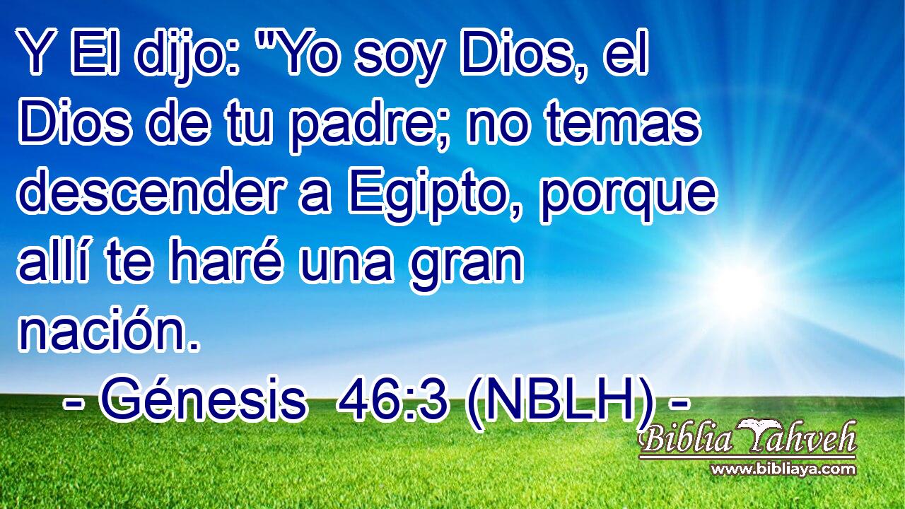  Y El dijo: 