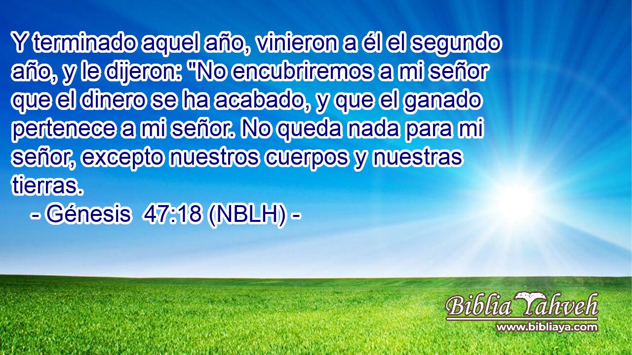  Y terminado aquel año, vinieron a él el segundo año, y le dijeron: 