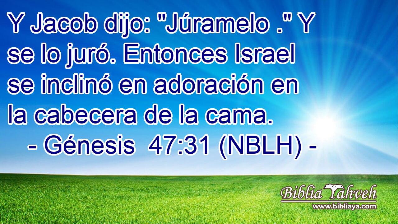  Y Jacob dijo: 