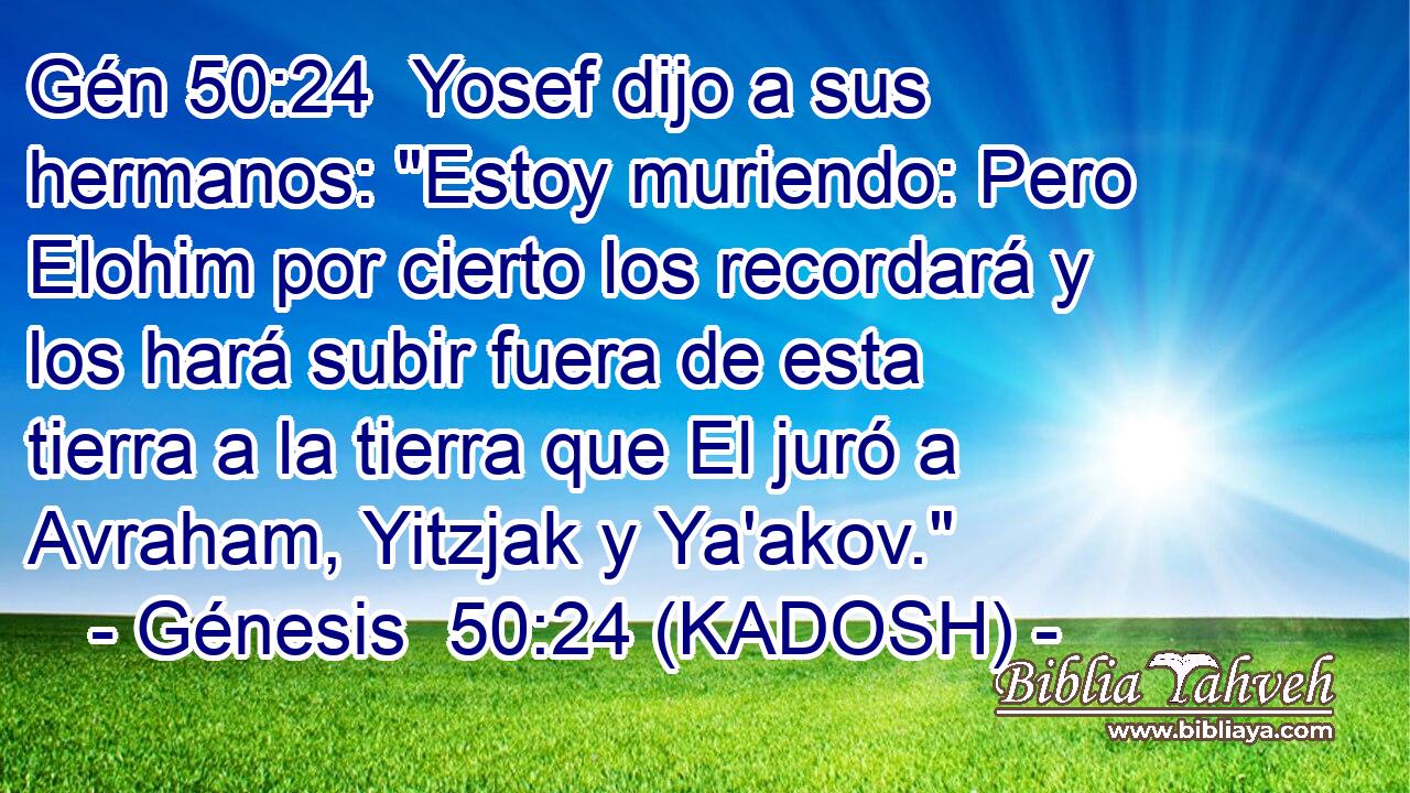  Yosef dijo a sus hermanos: 