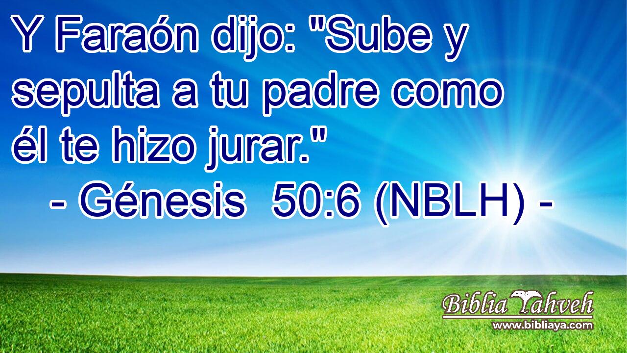  Y Faraón dijo: 