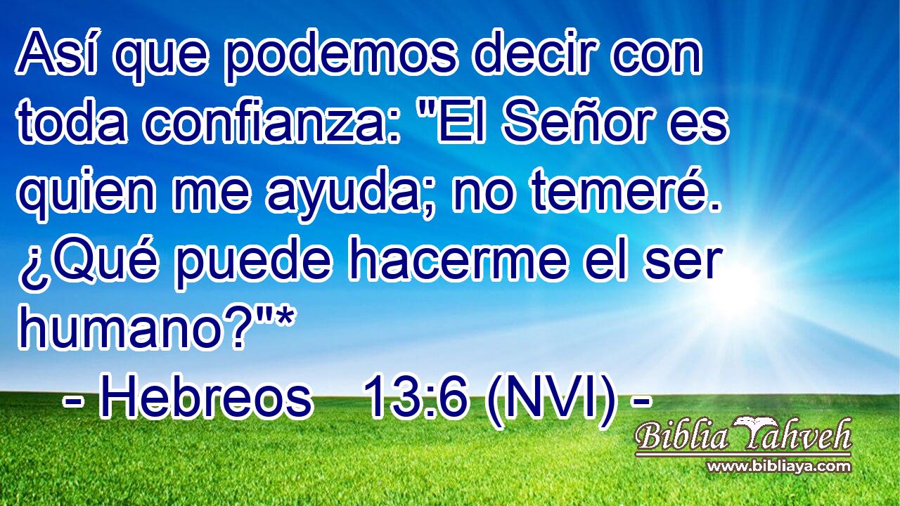  Así que podemos decir con toda confianza: 