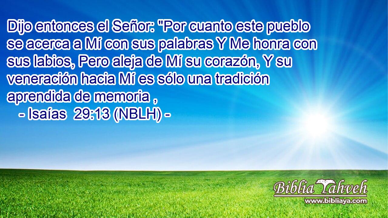  Dijo entonces el Señor: 