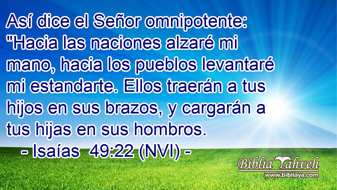  Así dice el Señor omnipotente: 