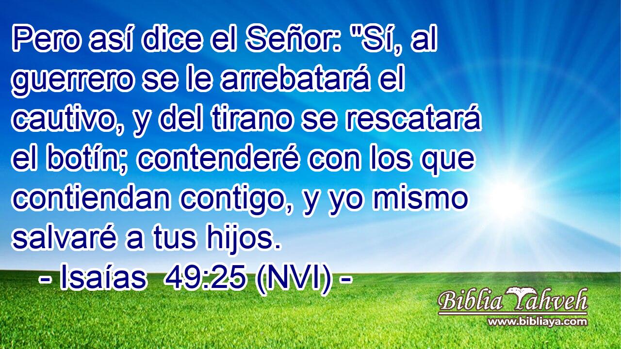  Pero así dice el Señor: 