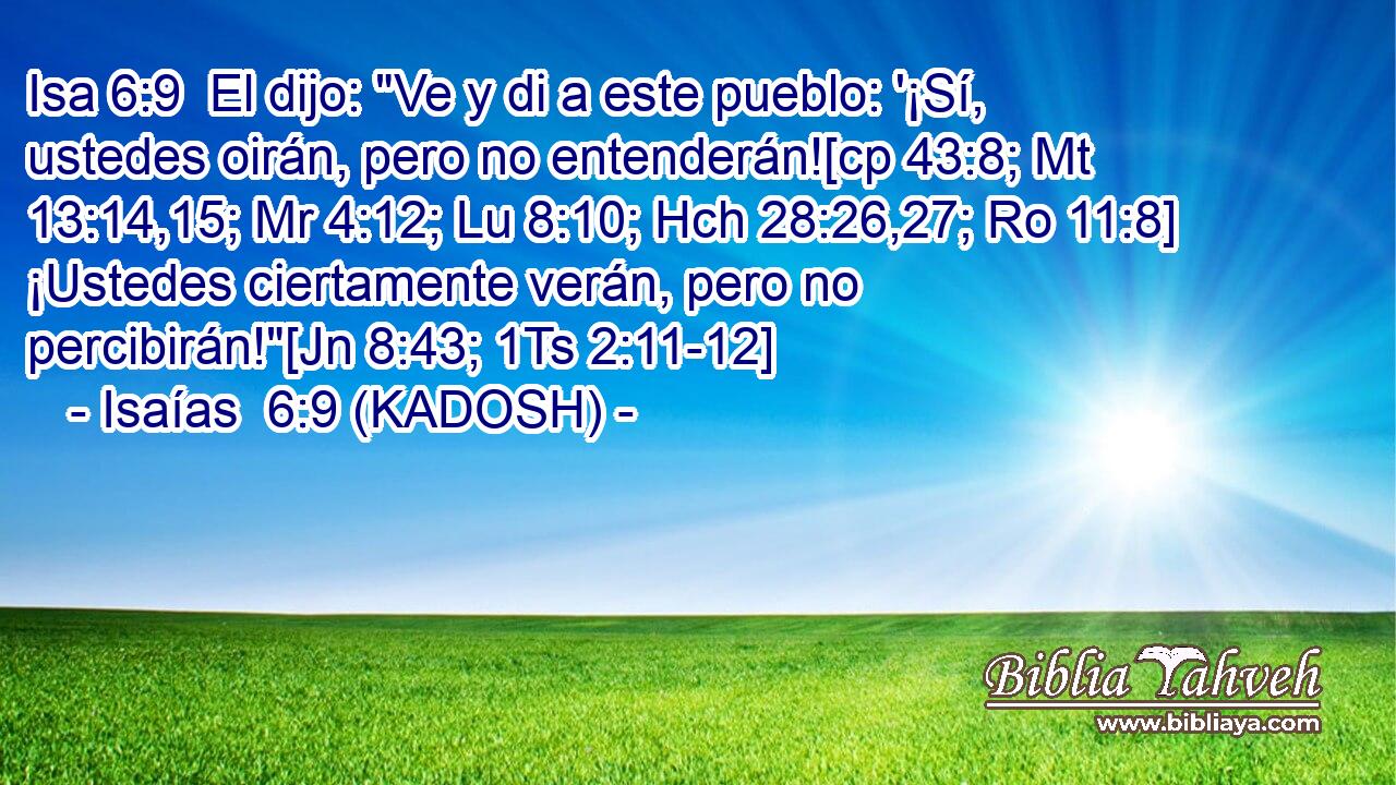  El dijo: 