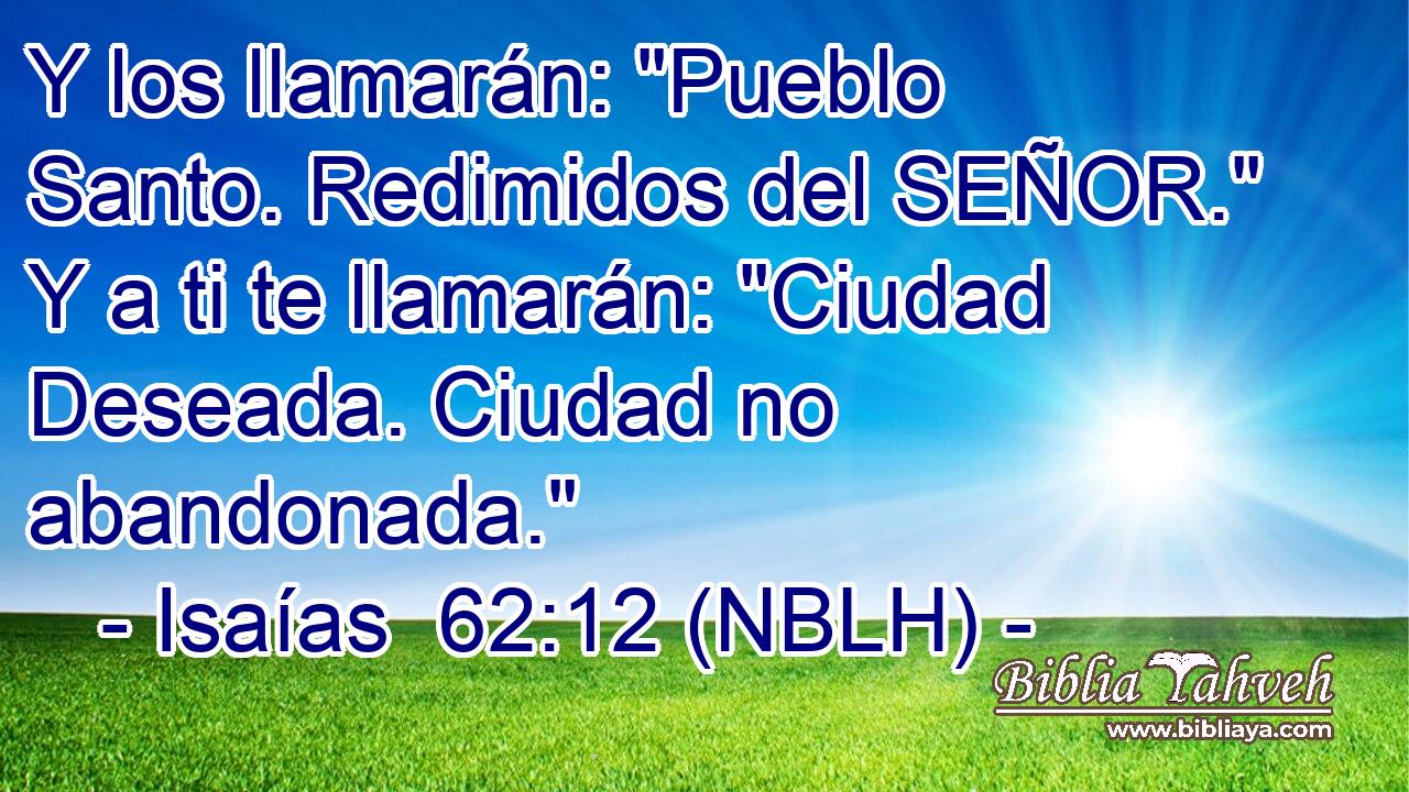  Y los llamarán: 