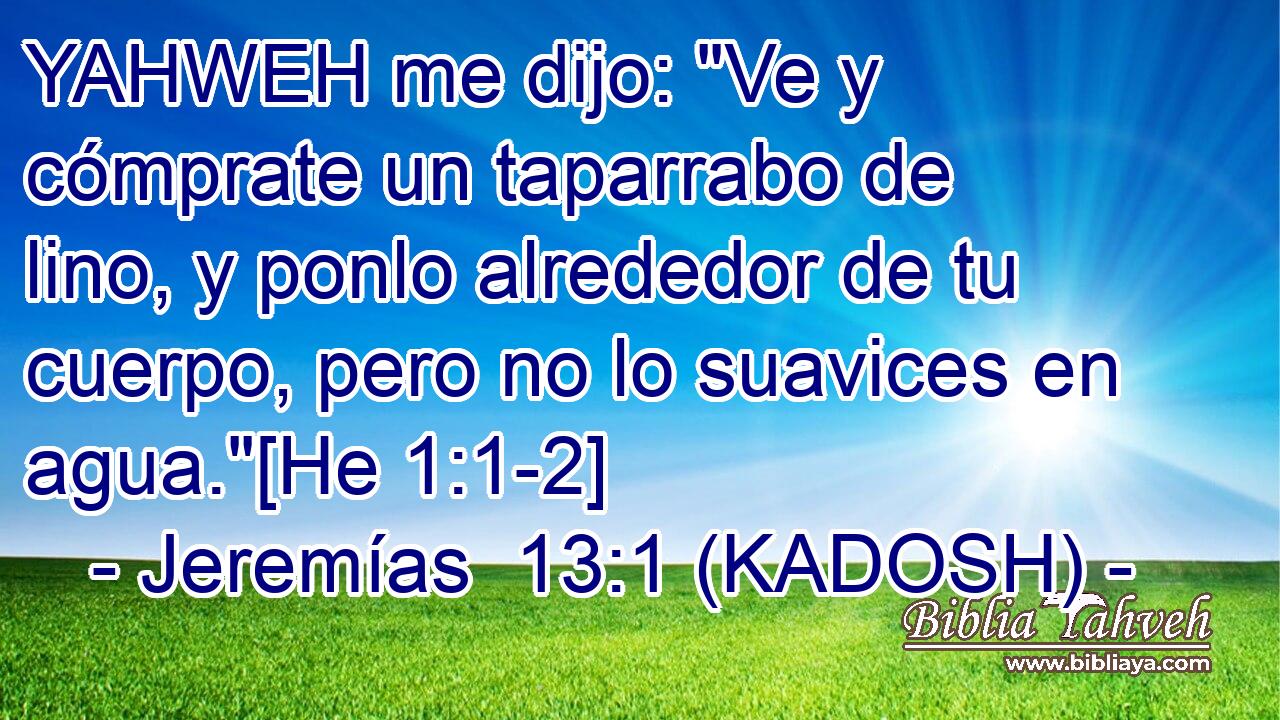  YAHWEH me dijo: 