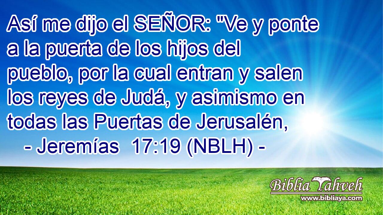  Así me dijo el SEÑOR: 
