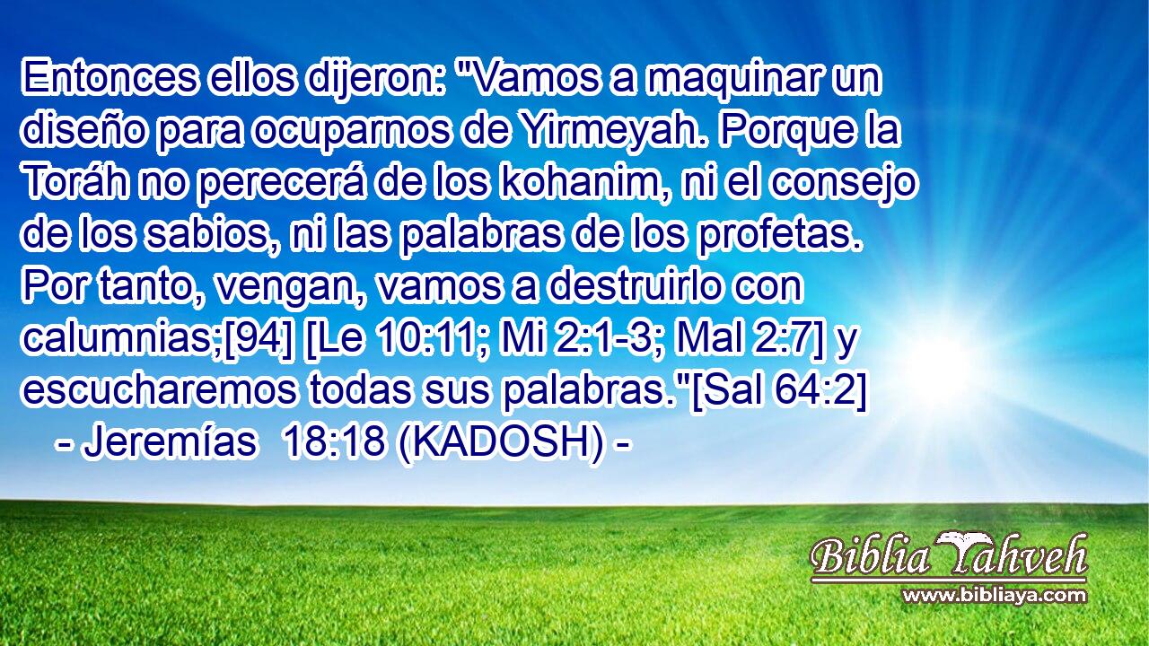  Entonces ellos dijeron: 