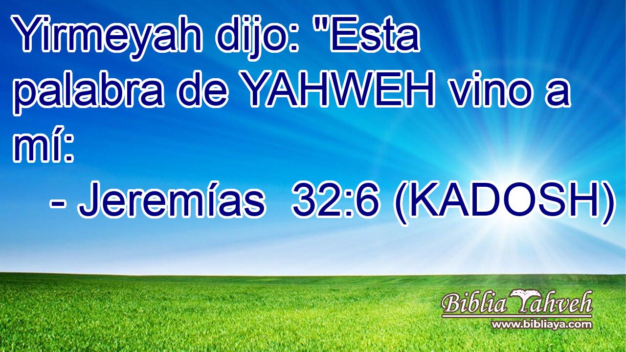  Yirmeyah dijo: 
