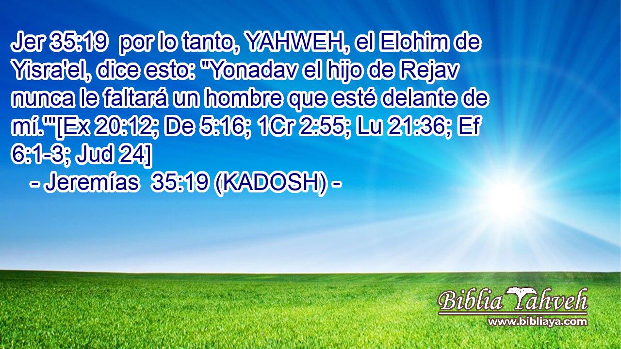 por lo tanto, YAHWEH, el Elohim de Yisra'el, dice esto: 