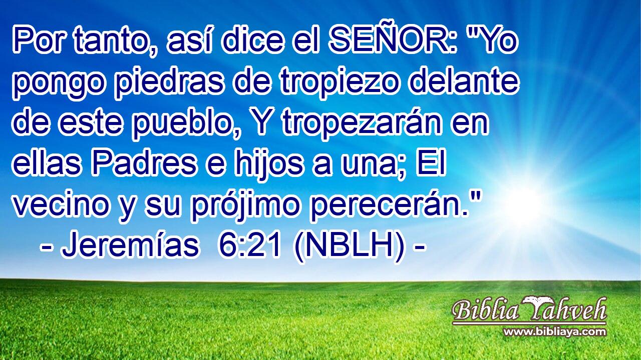  Por tanto, así dice el SEÑOR: 