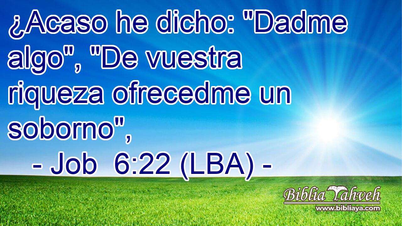 ¿Acaso he dicho: 