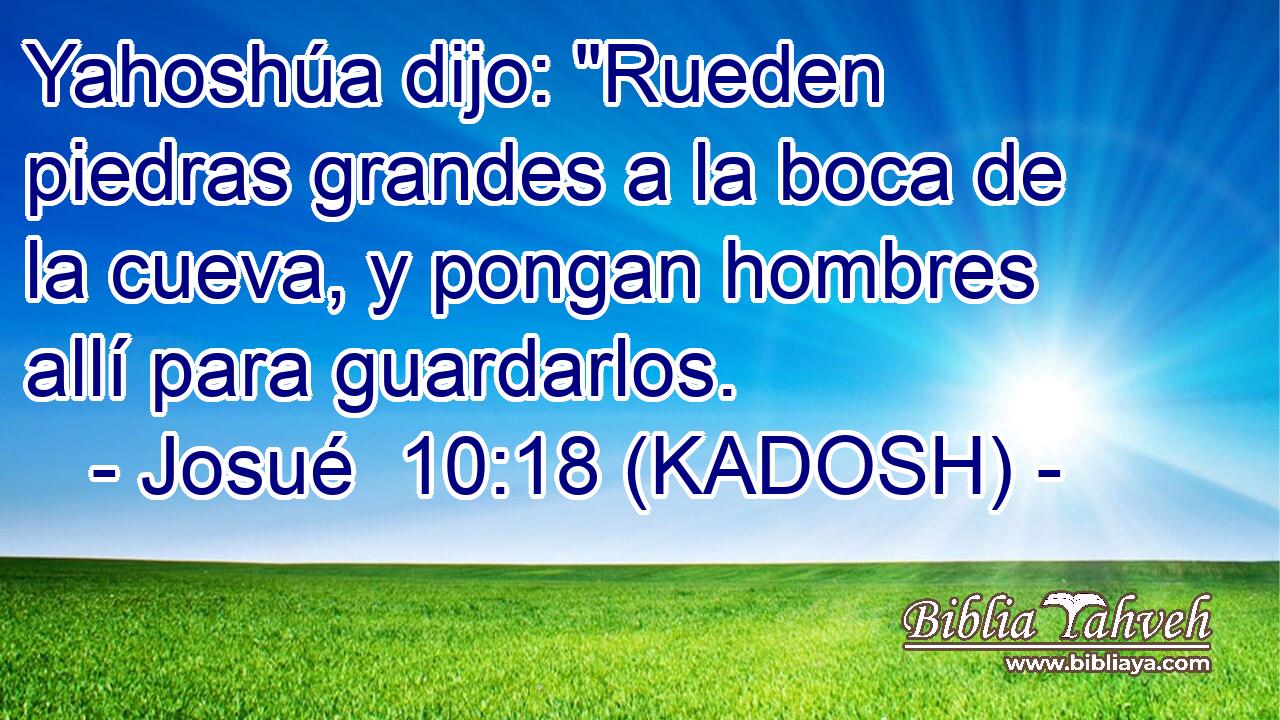  Yahoshúa dijo: 