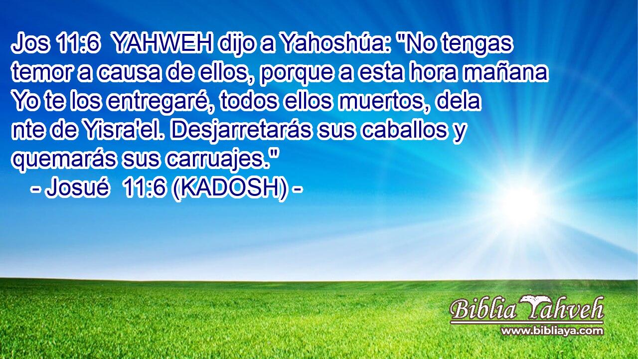  YAHWEH dijo a Yahoshúa: 