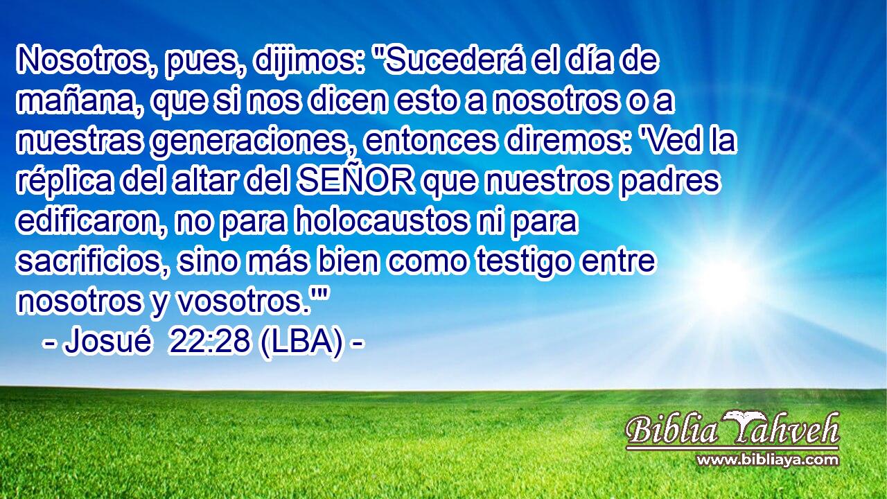 Nosotros, pues, dijimos: 