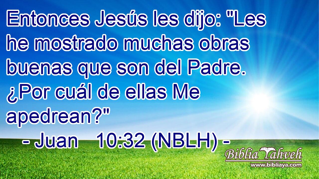  Entonces Jesús les dijo: 
