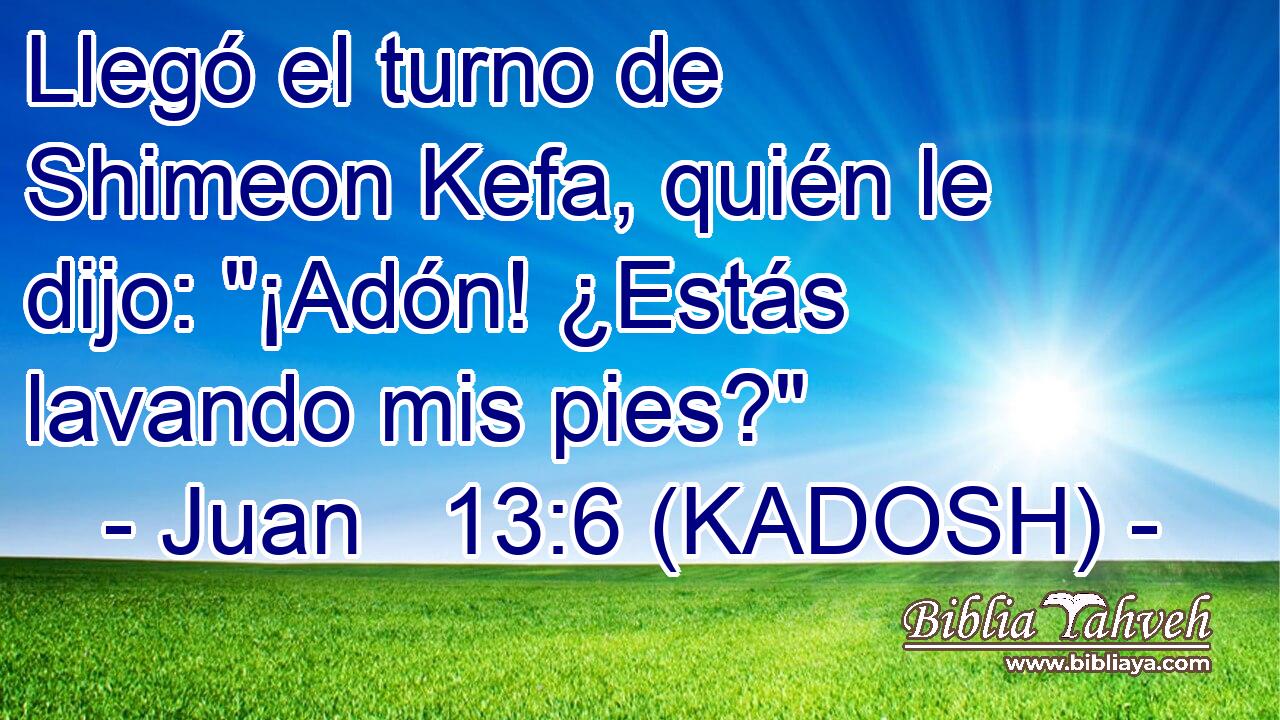  Llegó el turno de Shimeon Kefa, quién le dijo: 
